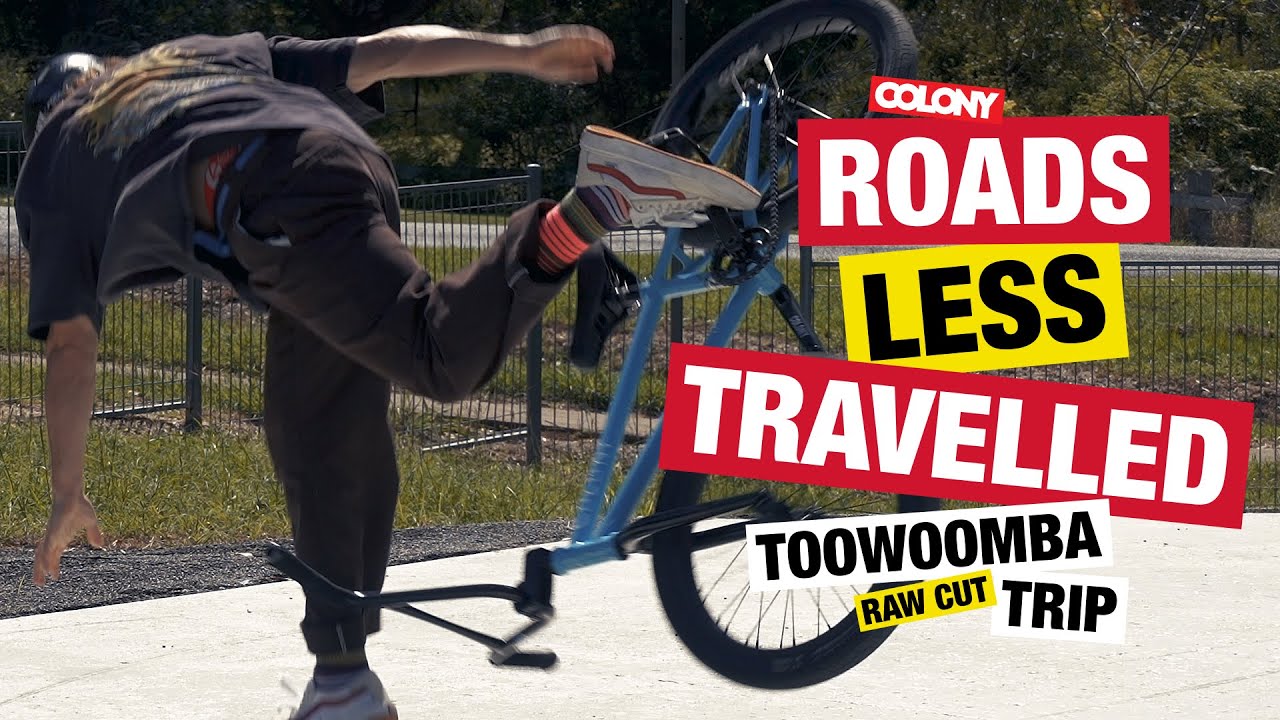Raw Cut - Roads Less Travelled - Toowoomba - Colony BMX