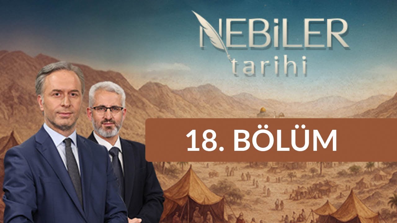 Hz. İbrâhim (as) Hac Kurban ve Duanın yeri - Nebiler Tarihi 18. Bölüm