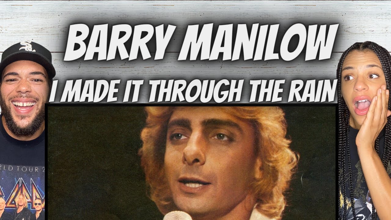 OUTSTANDING!| FIRST TIME HEARING Barry Manilow - I Made It Through The Rain REACTION