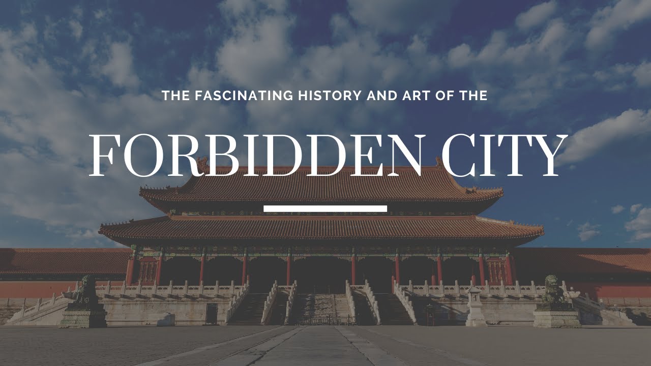 The Fascinating History and Art of the Forbidden City