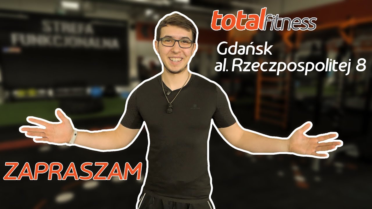 Total Fitness Gdańsk - byłeś?