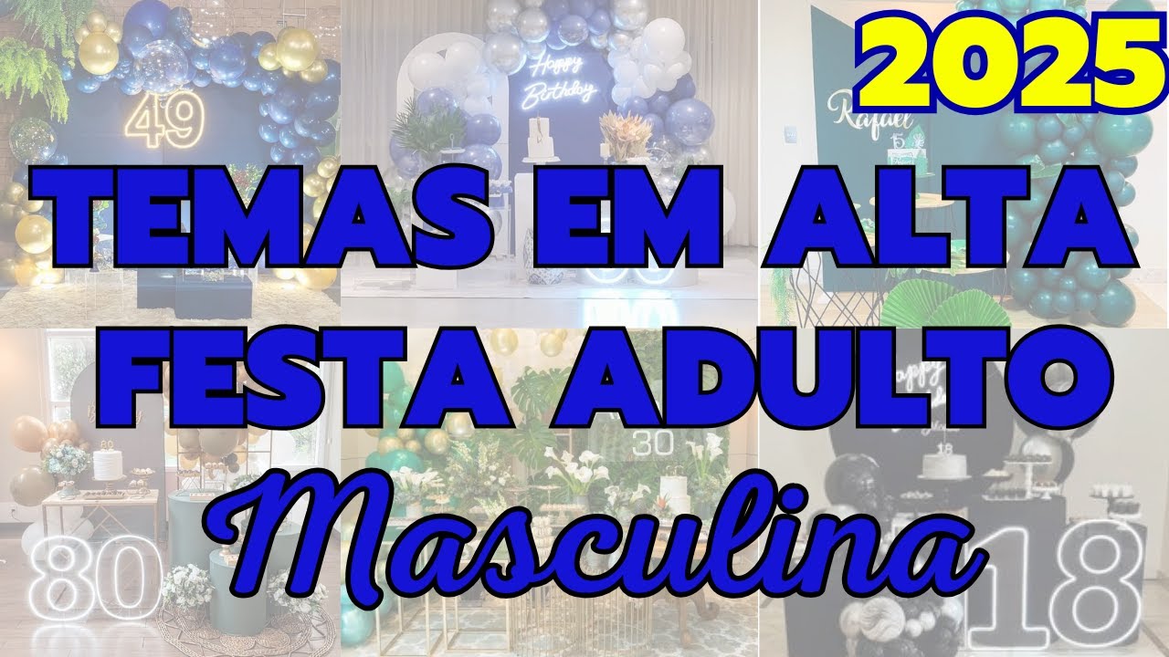 Tendência Festa Adulto Masculina 2025 - Inspirações de Decoração de Festa para Homens