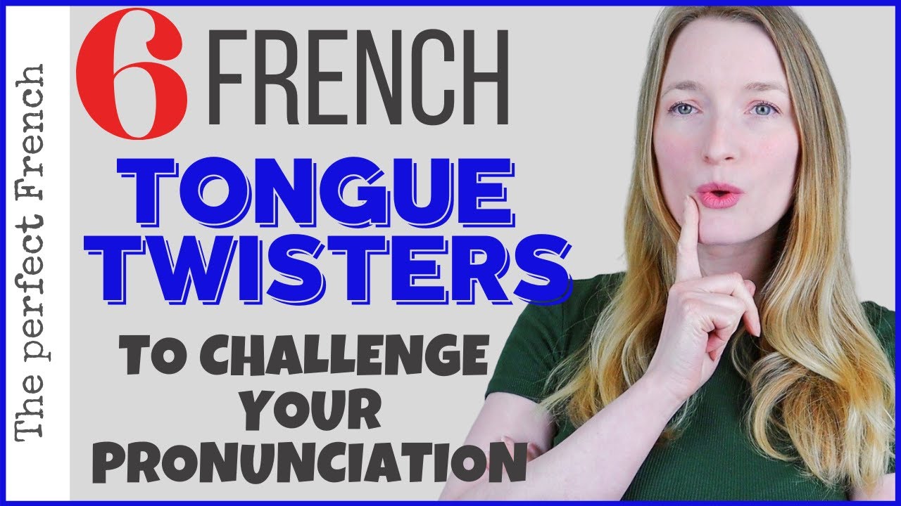 French Tongue Twisters to challenge your pronunciation | French pronunciation | Learn French