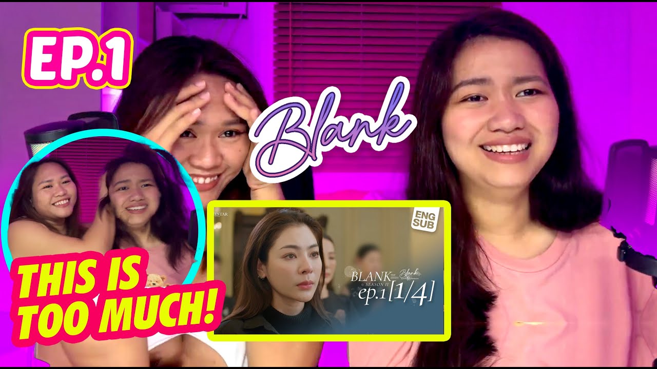 BLANK The Series SS2 เติมคำว่ารักลงในช่องว่าง EP.1 | Reaction Video | Philippines