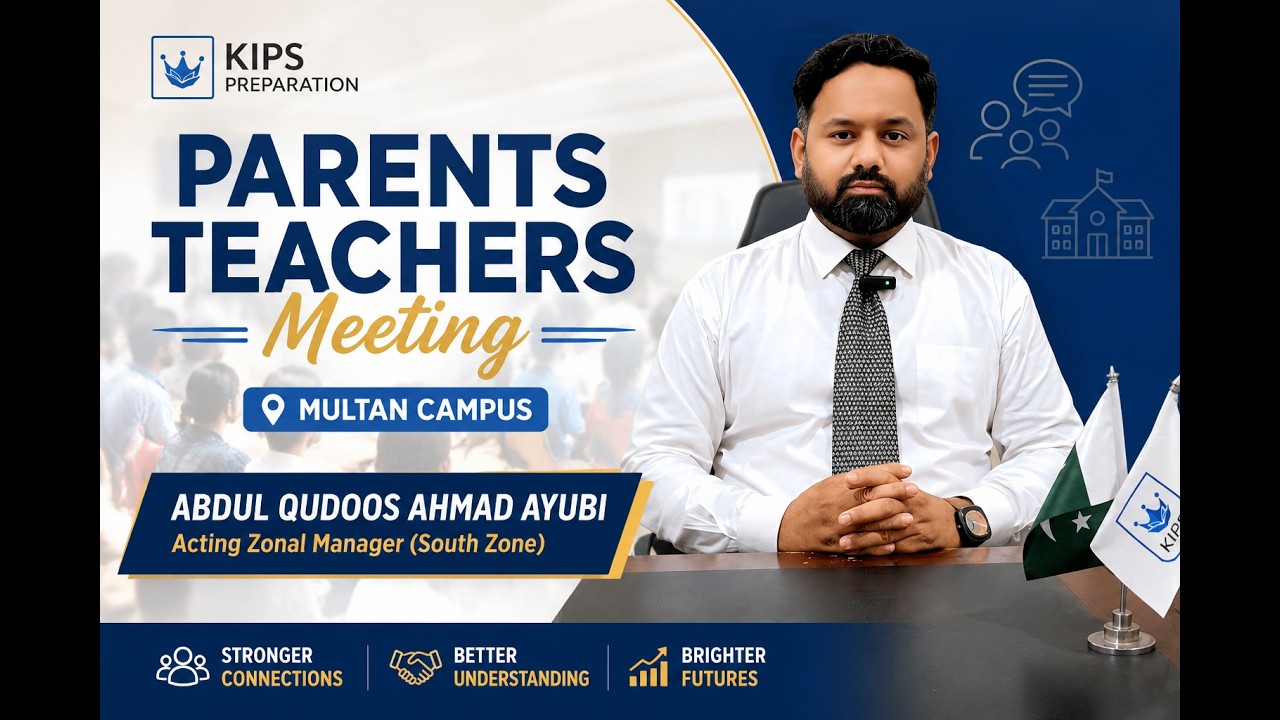 PTM KIPS Multan Campus | Parents Teachers Meeting 2026 | Student Progress & Guidance