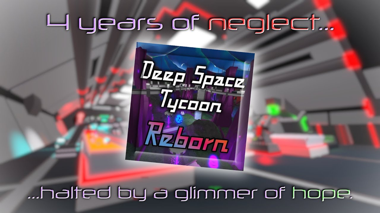 DEEP SPACE TYCOON [REBORN] IS BACK so I made a two-day long video of me playing it