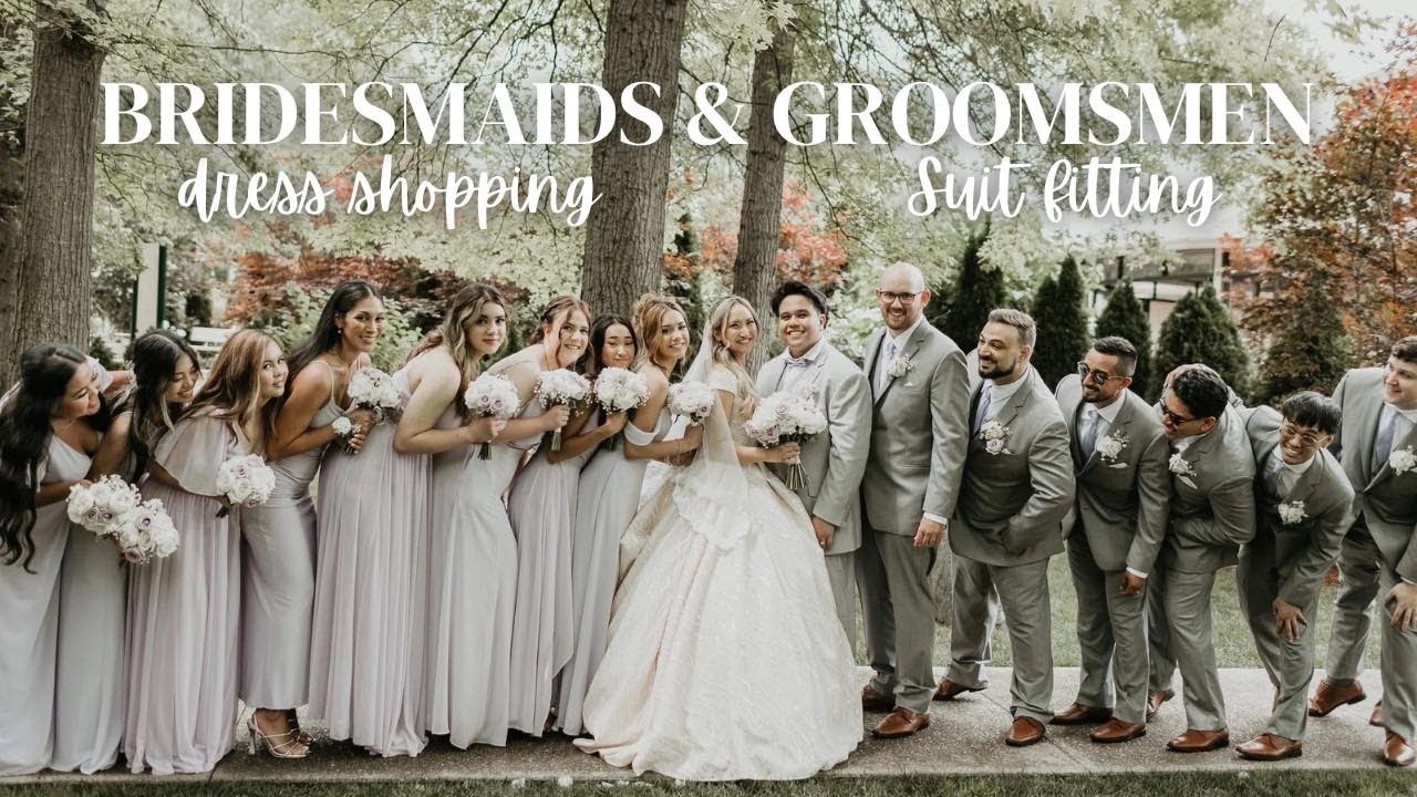 Bridesmaids Dress Shopping & Groomsmen Suit Fitting Vlog