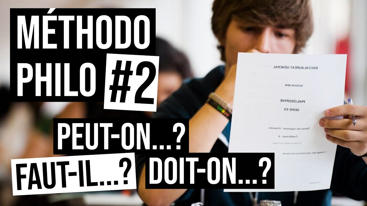 Méthodo Philo #2 | Peut-on...? Faut-il...? Doit-on...?