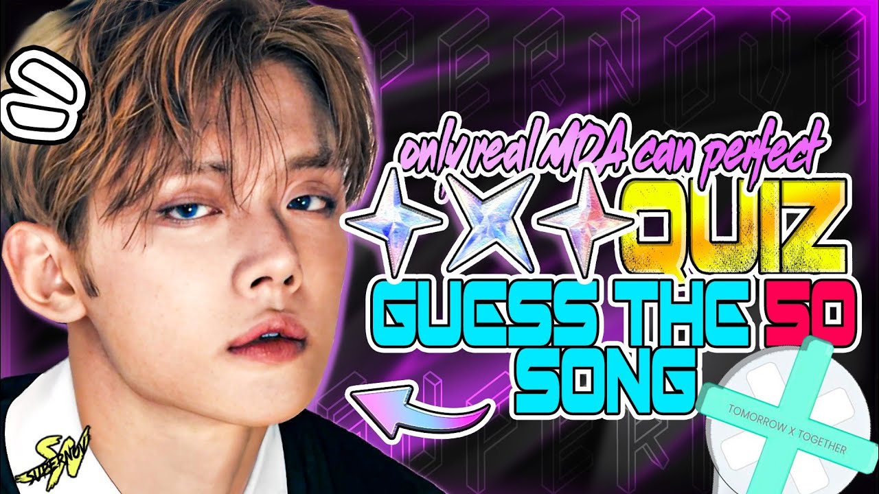 [TXT QUIZ]GUESS THE 50 TXT SONG ,ONLY REAL MOA CAN PERFECT🎙🎮🔥