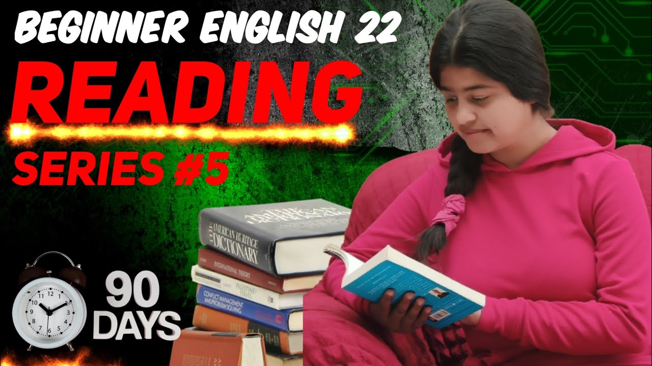 Day 22 – My Speaking Journey | Speak English FAST Through Reading!