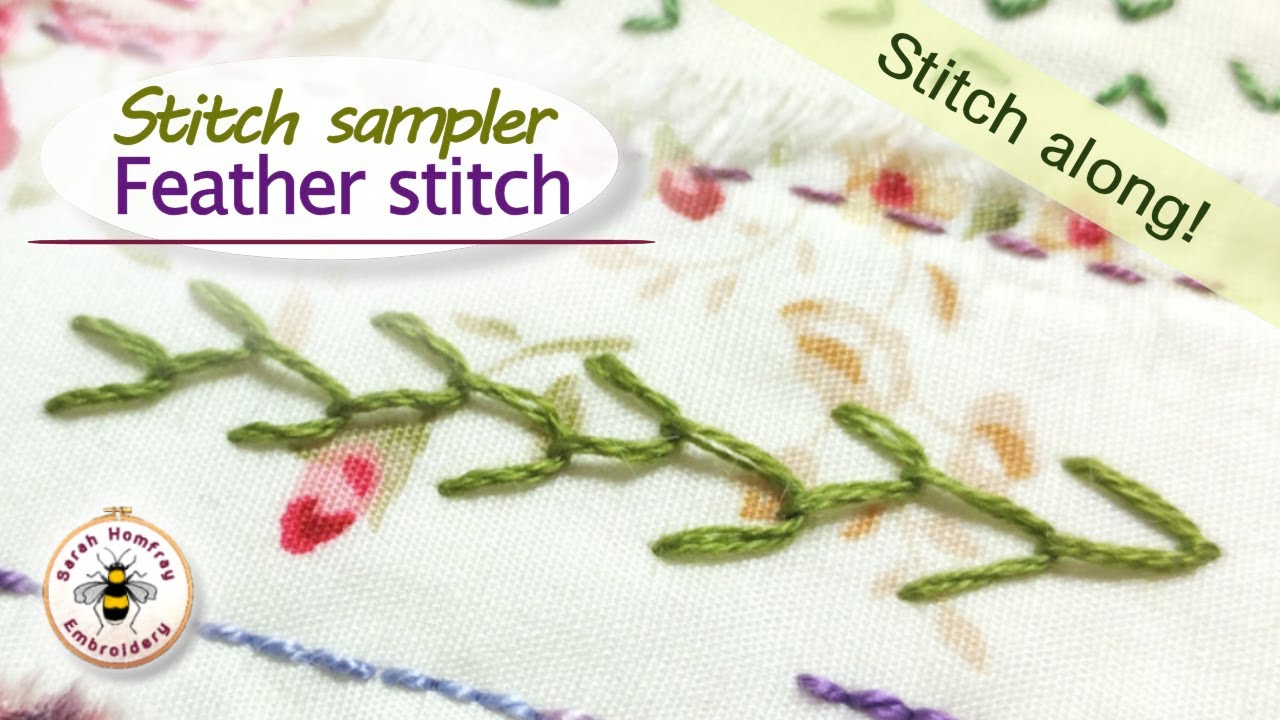 Feather stitch tutorial and slow stitch sampler stitch along!