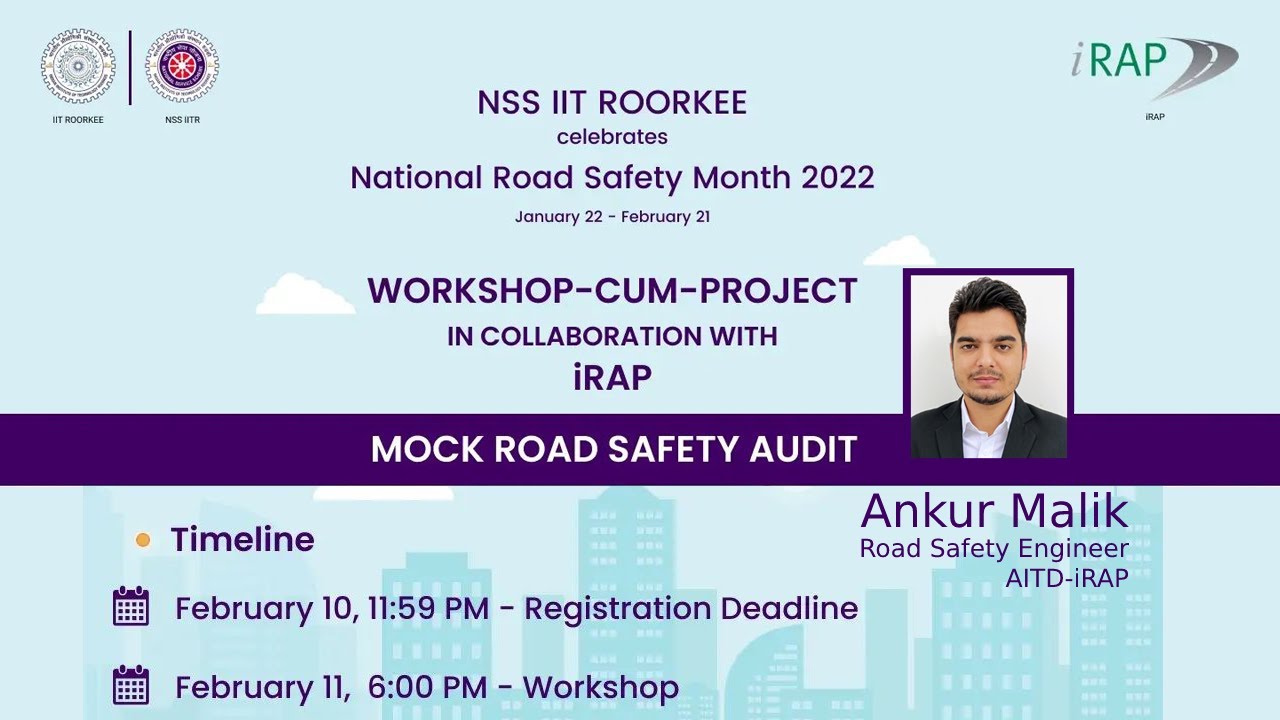 Mock Road Safety Audit, a Workshop-cum-Project in collaboration with IndiaRAP By Ankur Malik