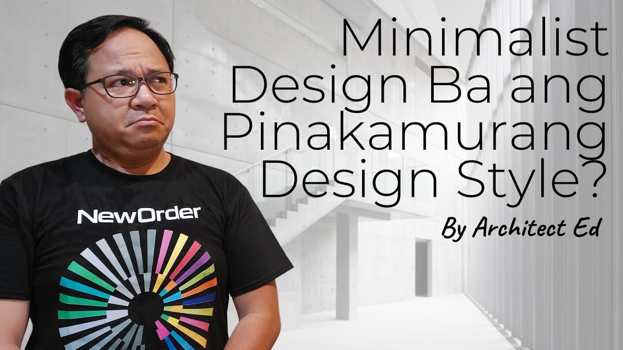 Minimalism Ba ang Pinakamurang Architecture Style?