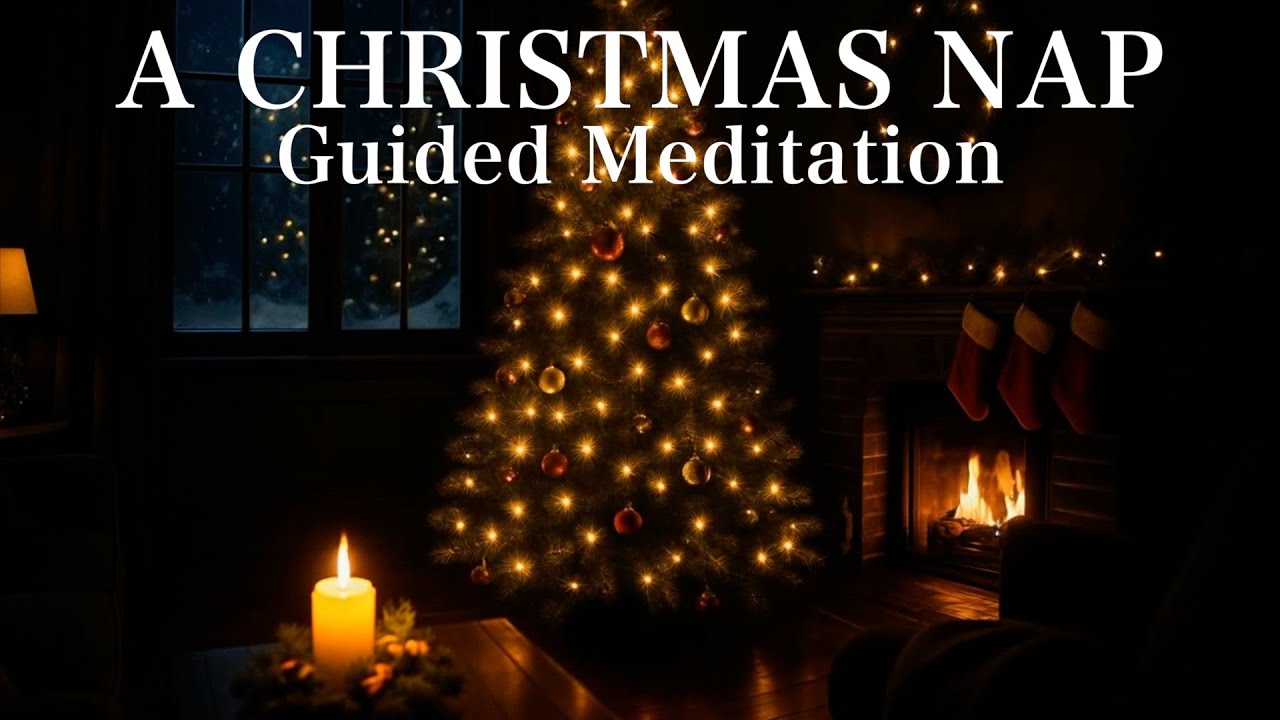 Guided Sleep Meditation - A Christmas Nap | Sleep And Rest