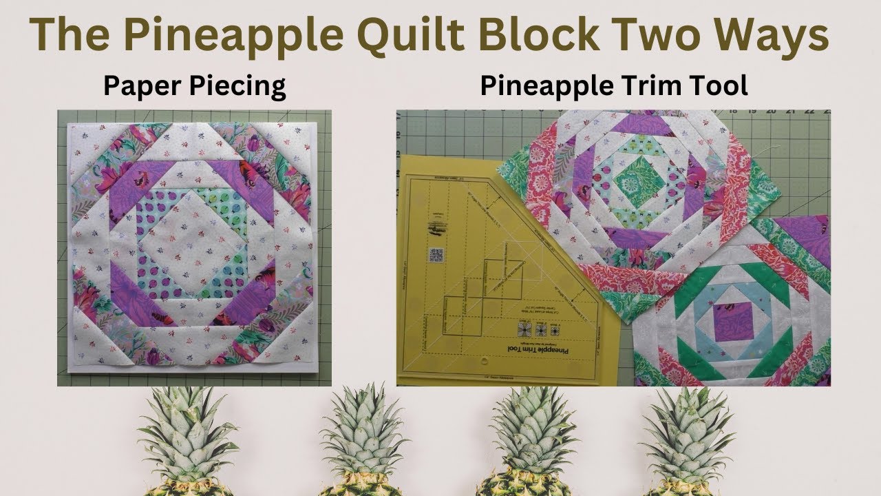 🍍🌺🌴 Pineapple Quilt Block Paper Piecing and Pineapple Trim Tool