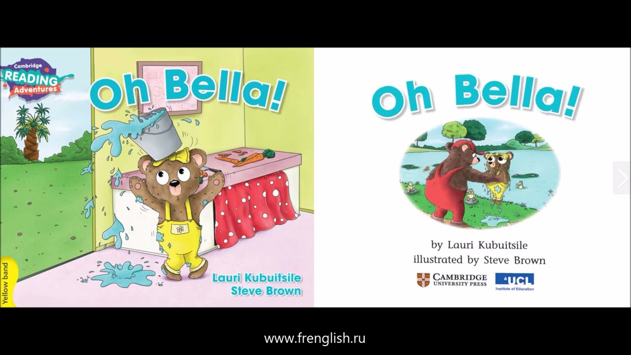 Oh Bella! - British English - Cambridge Reading Adventures Yellow - www.frenglish.ru