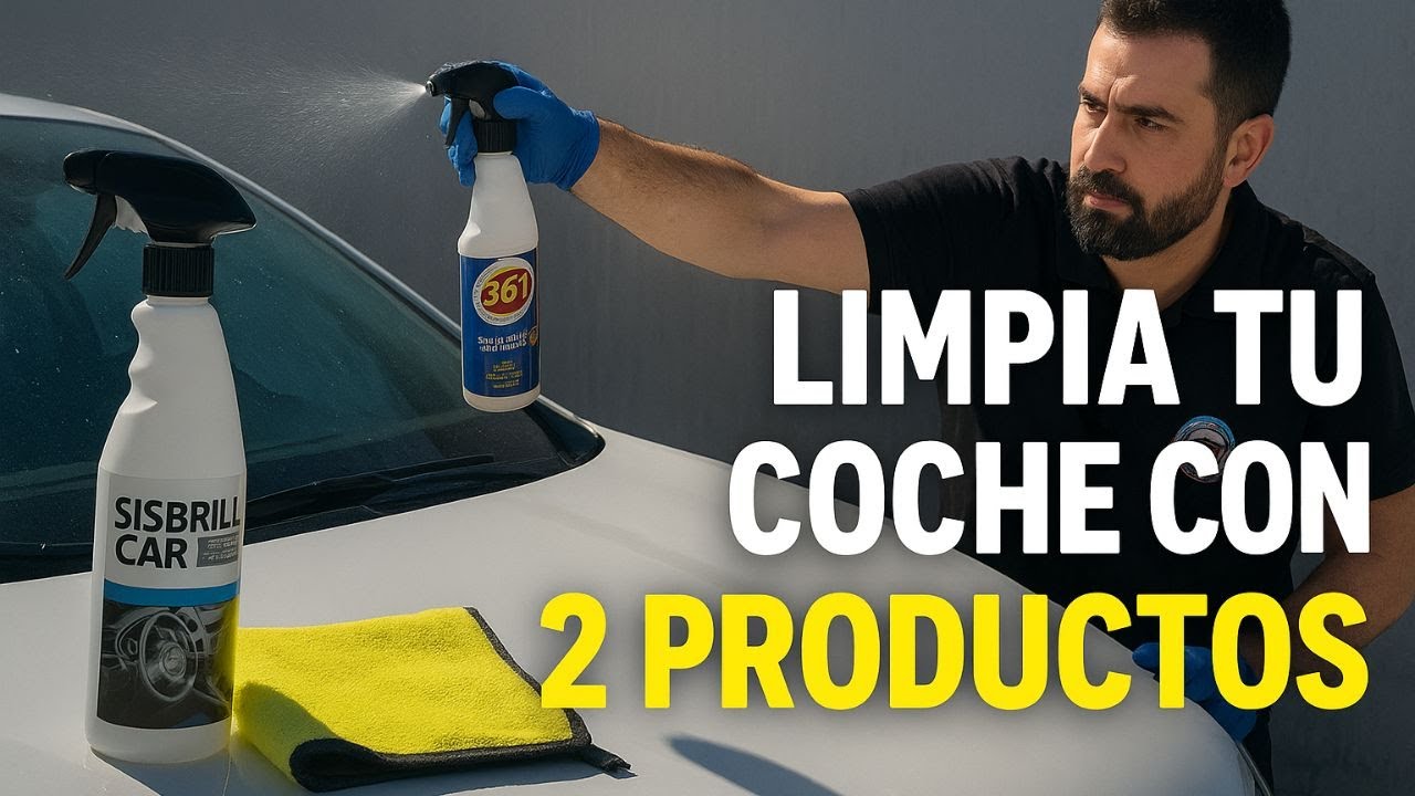 ¿Cómo limpiar tu coche fácil y rápido con SOLO 2 productos? | Review real Sisbrill 361 + Sisbrillcar