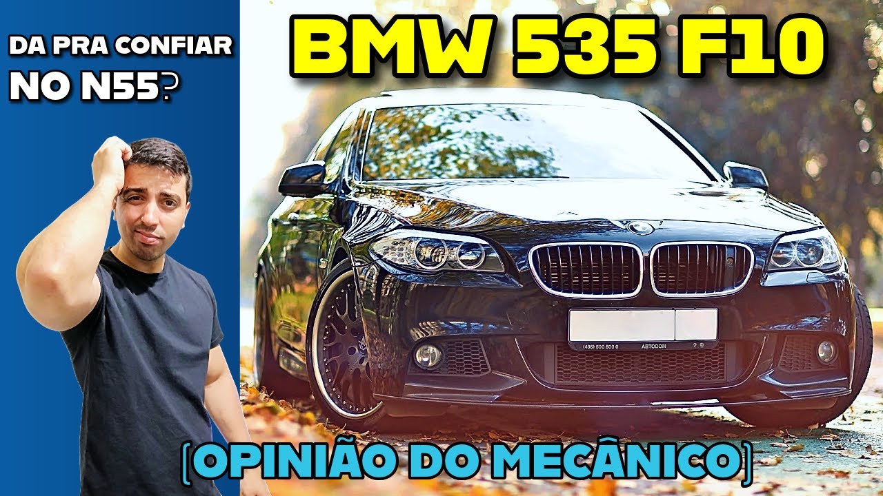 BMW 535 F10 - É uma boa opção? (opinião do Mecânico)