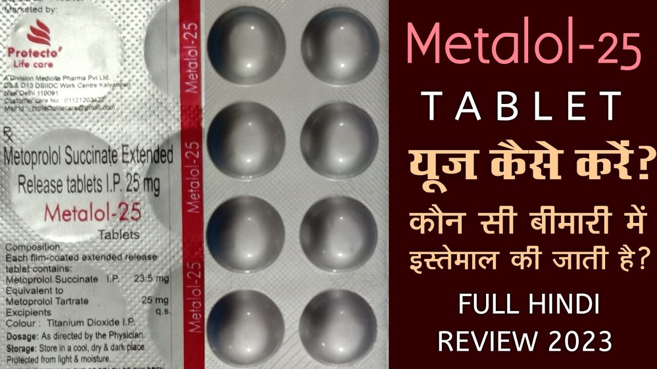 Metoprolol Succinate Extended Release Tablet I P 25 Mg | Metalol-25 Mg Tab | Information Plus