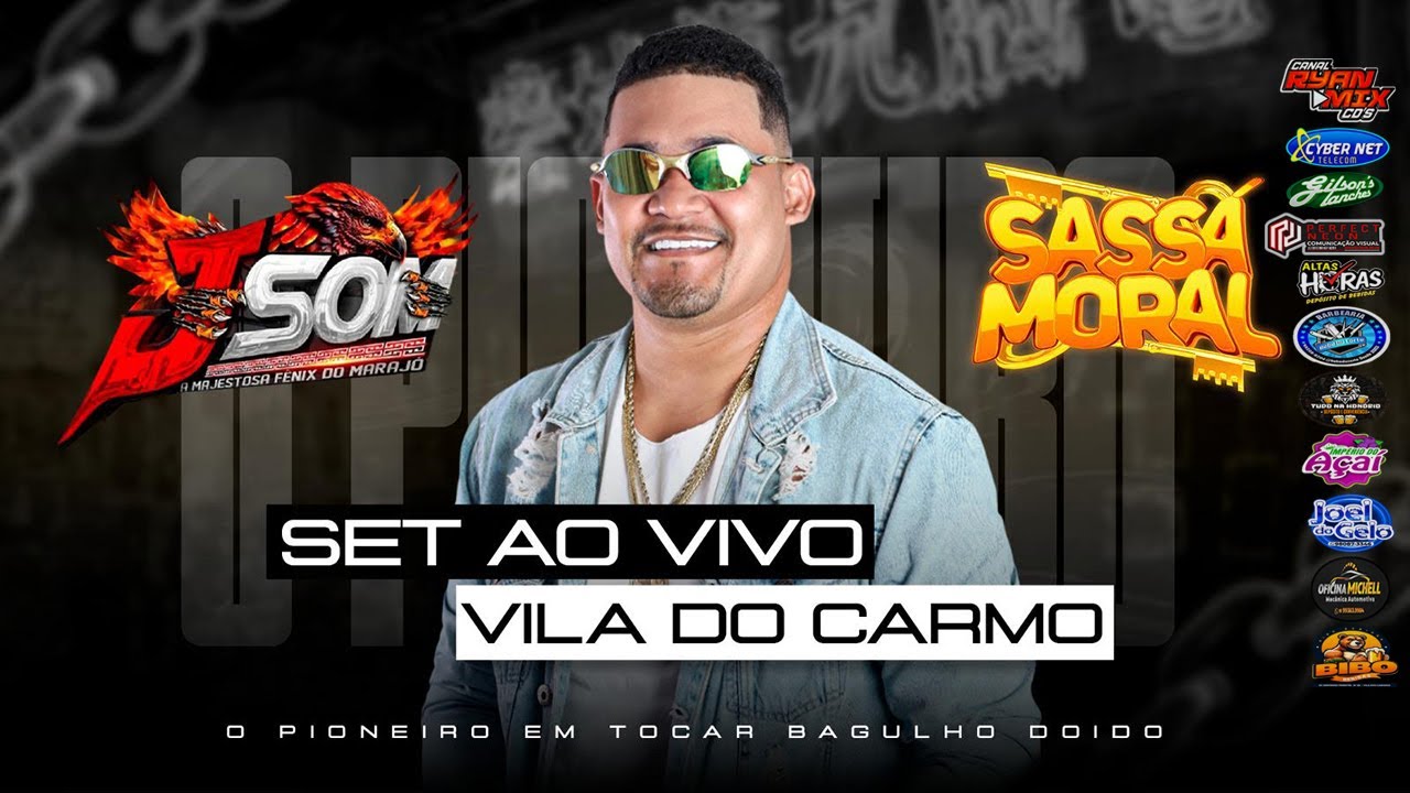 SET AO VIVO DJ SÁSSÁ MORAL - EM VILA DO CARMO (J.SOM A FÊNIX DO MARAJÓ) 2025
