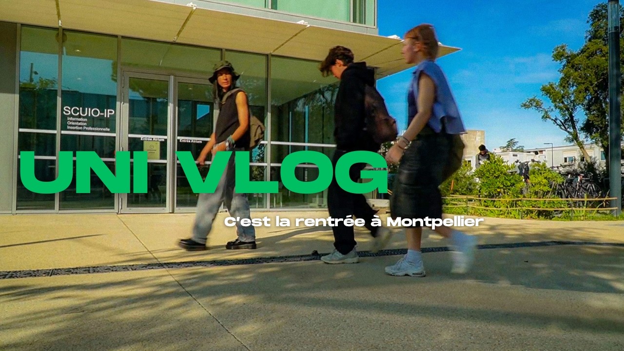 Uni Vlog : la rentrée à Paul Valéry Mtp (GIGA drôle)
