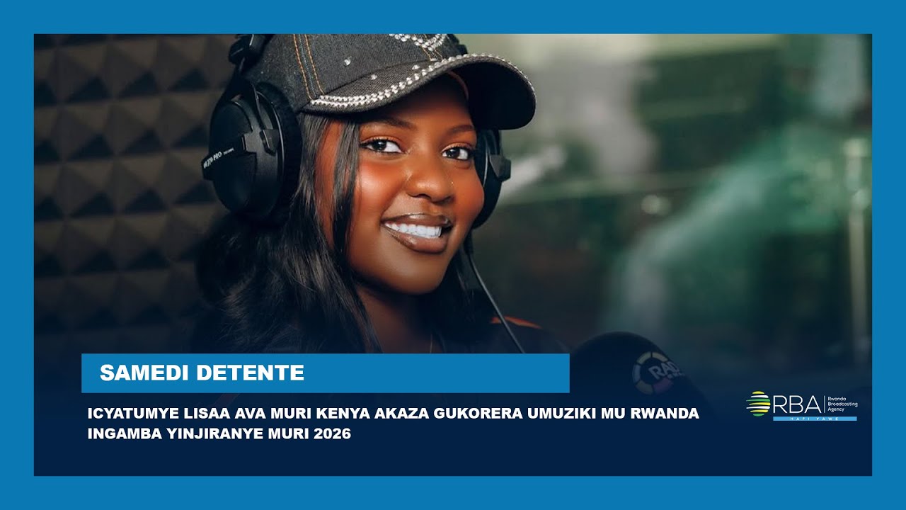 Icyatumye Lisaa ava muri Kenya akaza gukorera umuziki mu Rwanda || Ingamba yinjiranye muri 2026