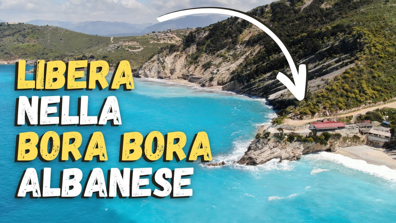 BLUE EYE e SARANDA, i COLORI dell'ALBANIA