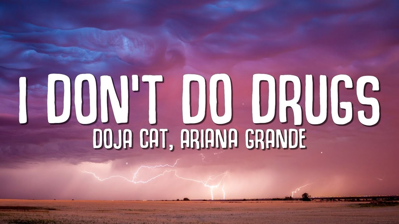 Doja Cat - I Don't Do Drugs (Lyrics) ft. Ariana Grande