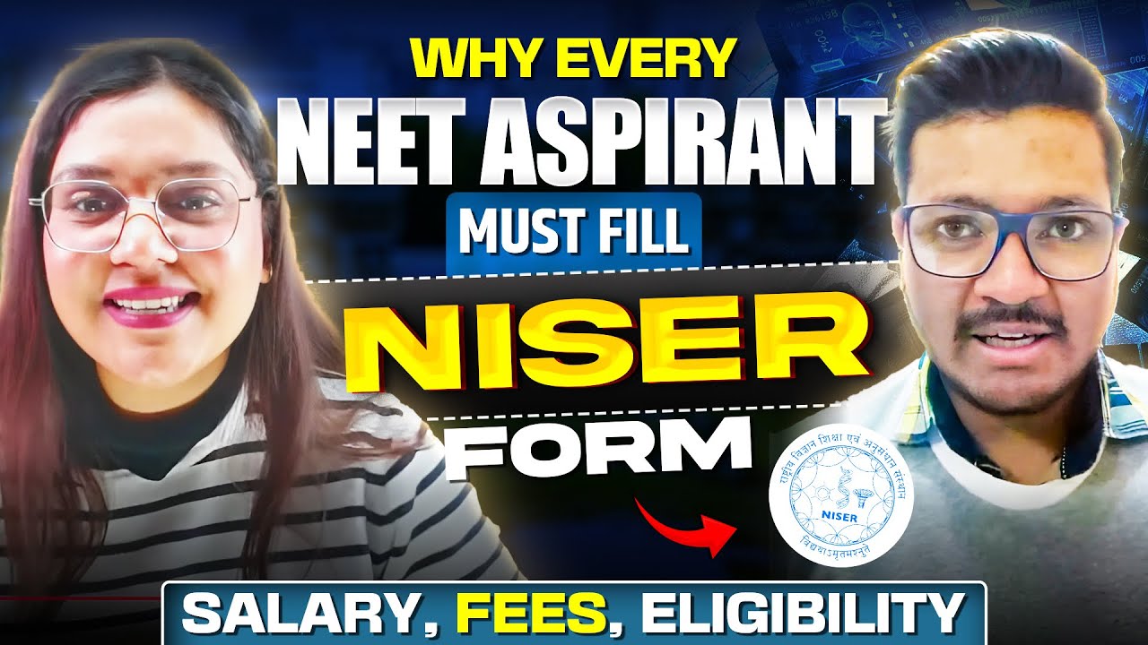 NISER form 2025 | Complete Info for NEET candidates | Salary, Fees, Eligibility