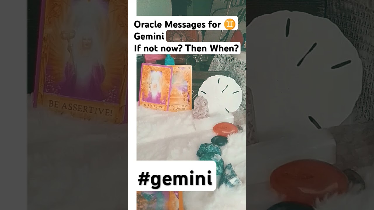 Gemini ♊ Oracle Messages for If not now? Then When? #gemini #oracle #prediction