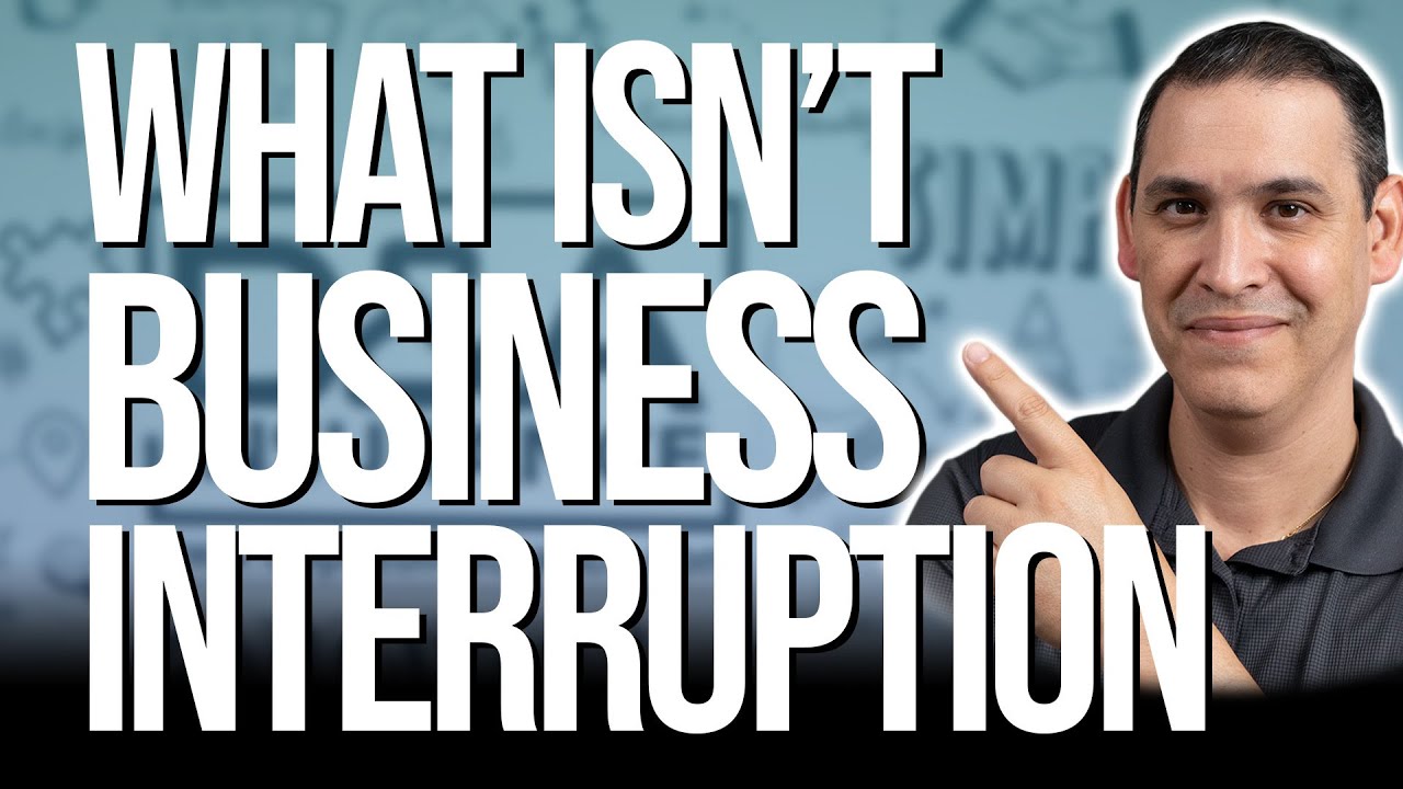 What Doesn't Count as Business Interruption