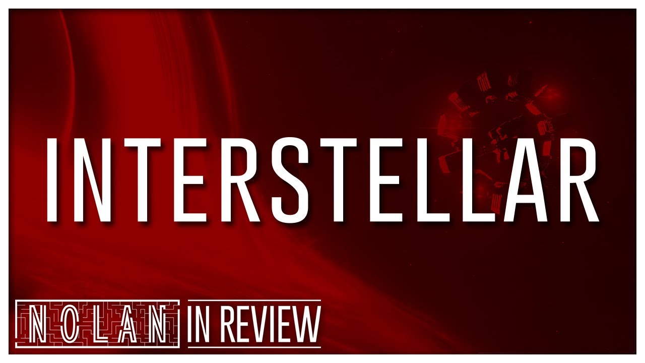 Interstellar - Every Christopher Nolan Movie Reviewed and Ranked