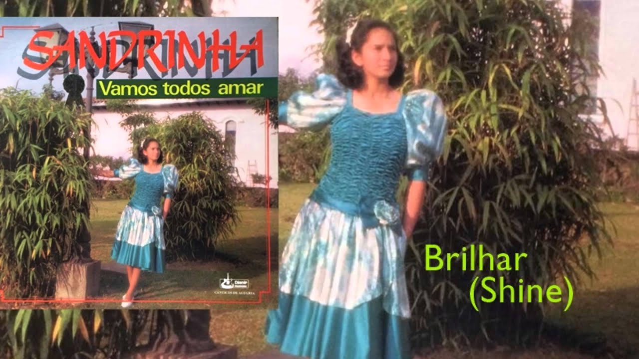 Sandrinha - Brilhar (Shine) (Cd Vamos todos Amar) Djanir 1989