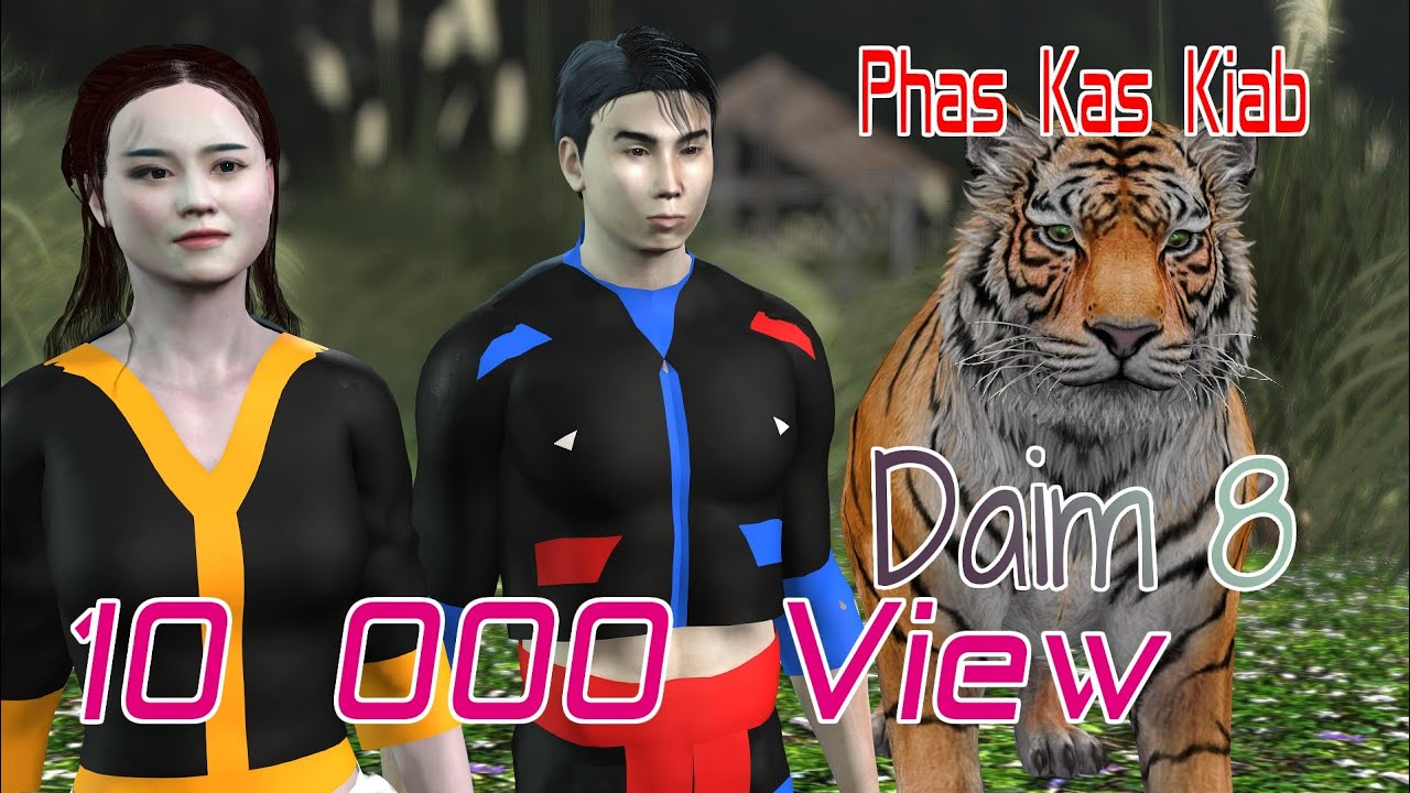 Tub Ntsuag Phas Kas Kiab Daim 8 Dab neeg 3d [ Kab Toos 3D tub ntsuag & huab tais Tsov ]