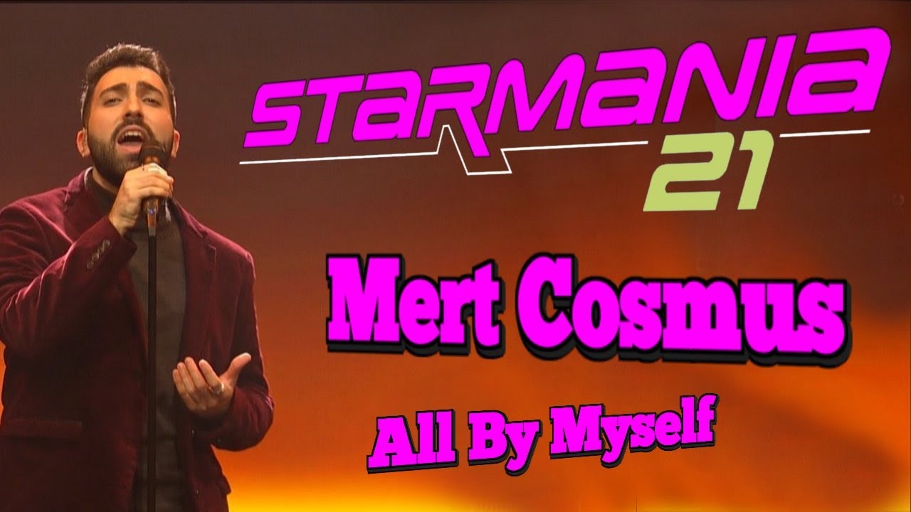 Starmania 21 Mert Cosmus &bdquo;All By Myself&ldquo;