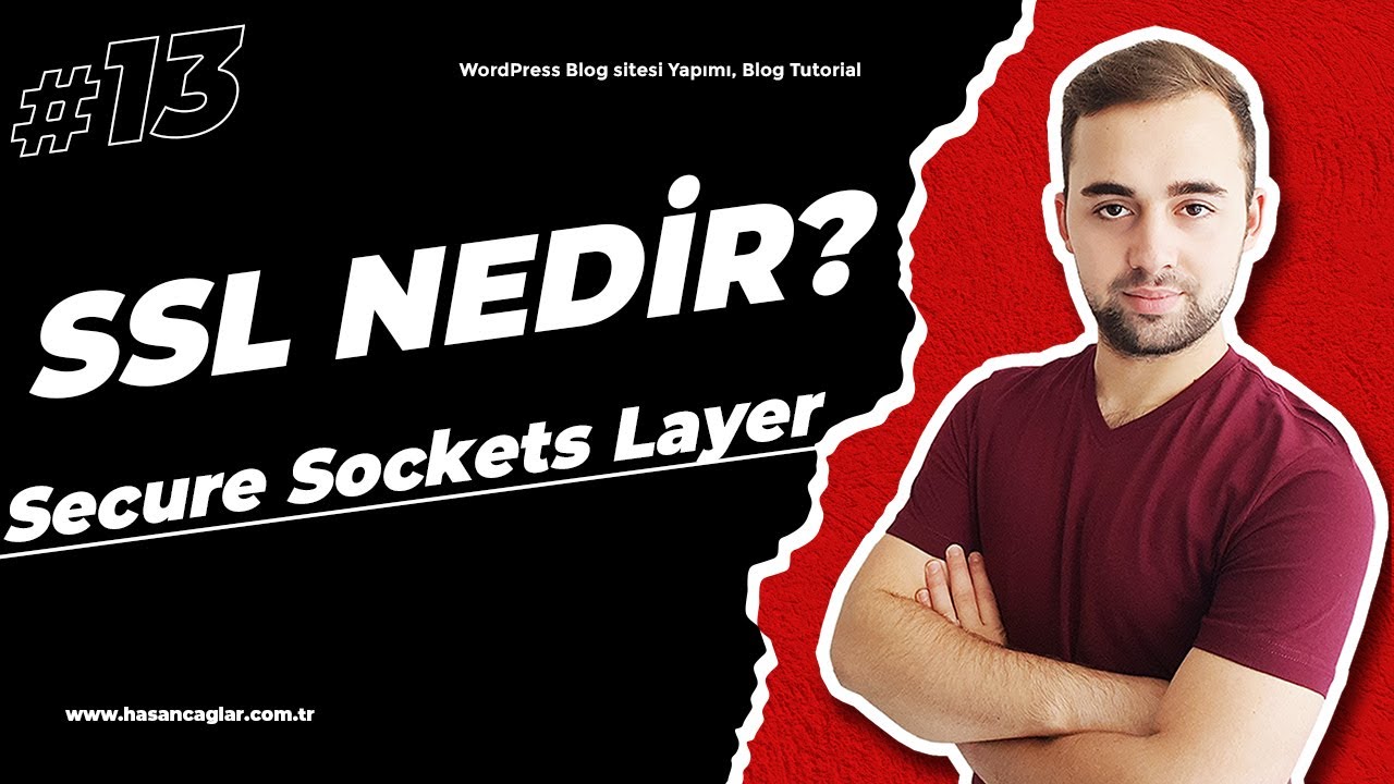 SSL Sertifikası Nedir, Secure Sockets Layer Nedir