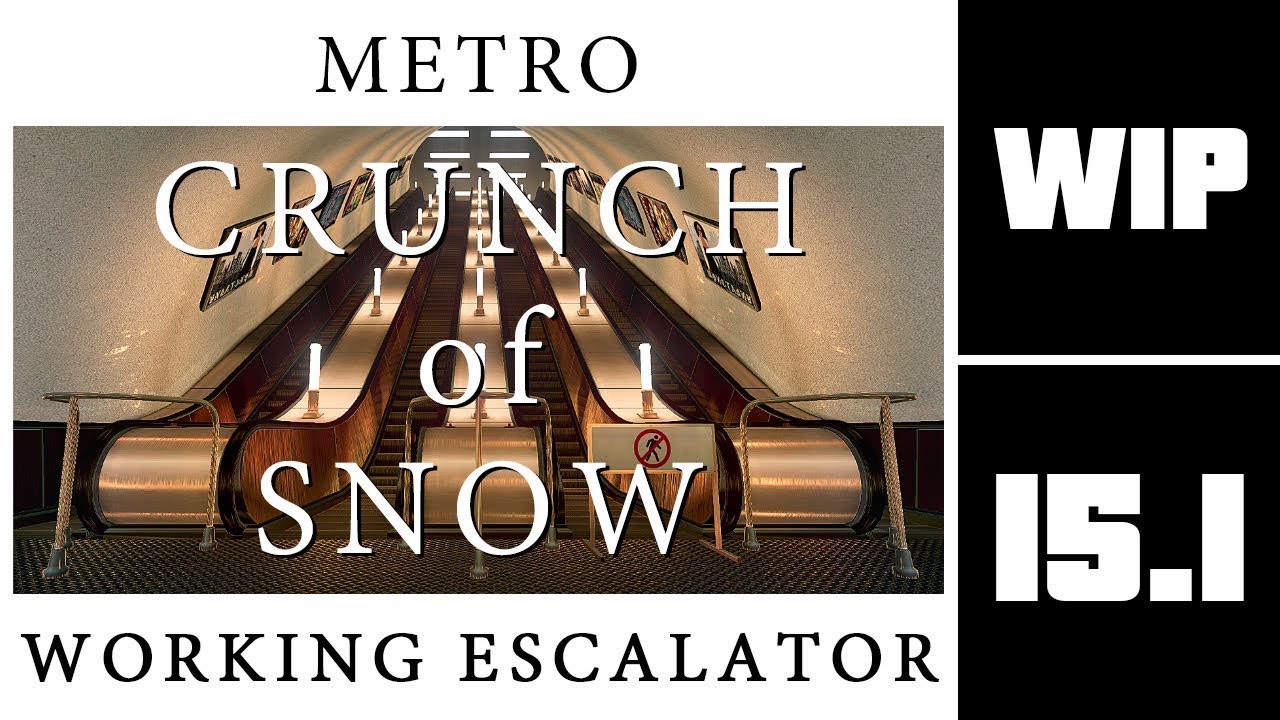 CRUNCH of SNOW_wip 15.1 | How to make a working escalator |