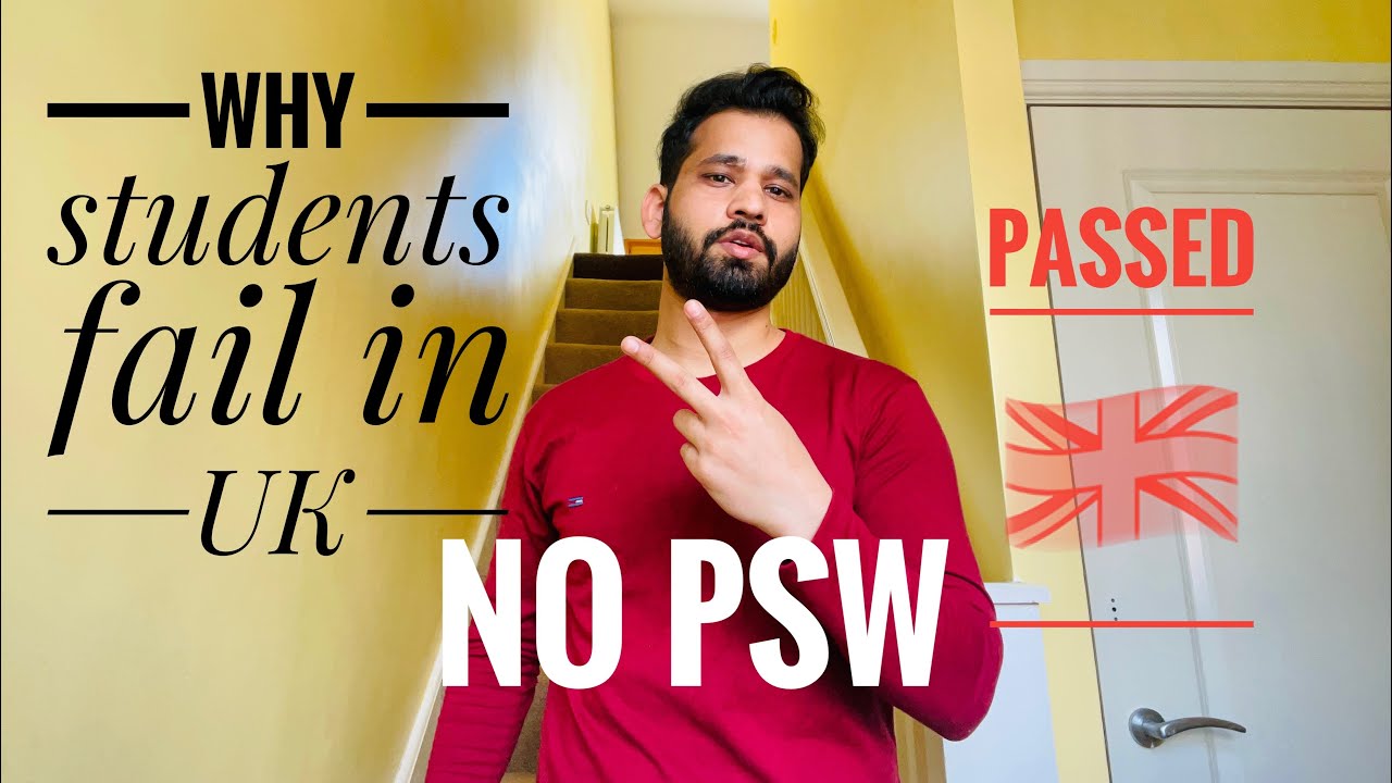 Why students fail in UK | No PSW | Tricks how can you pass easily |  Mistakes in exams.