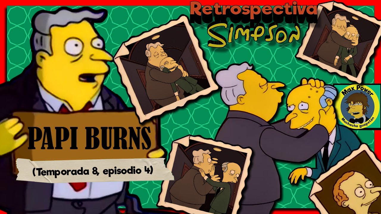 Retrospectiva Simpson: Papi Burns