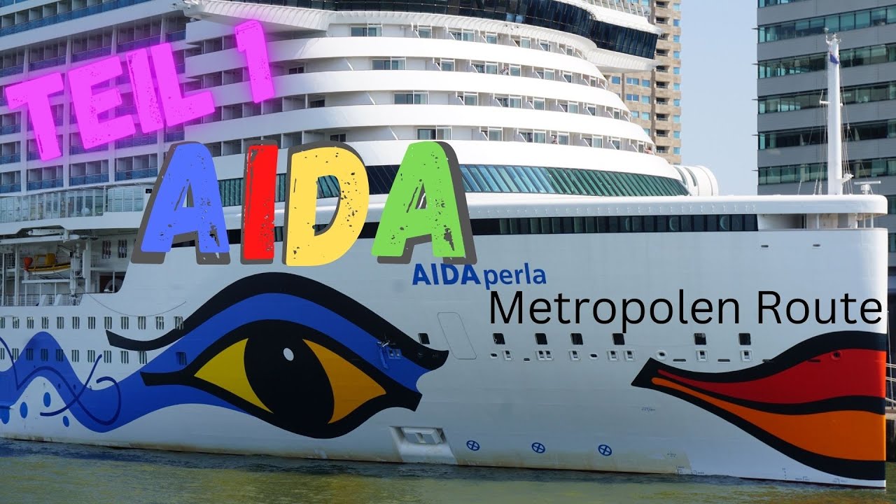 AIDA I Metropolen Route I AIDAperla I Erfahrung I Berichte I Erlebnisse I Teil 1