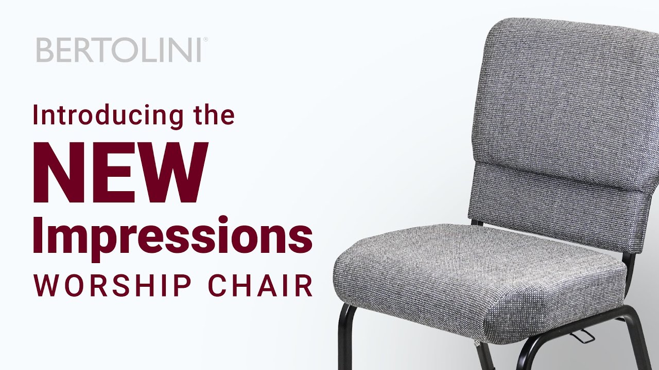 Introducing the New and Improved Bertolini Impressions Church Chair