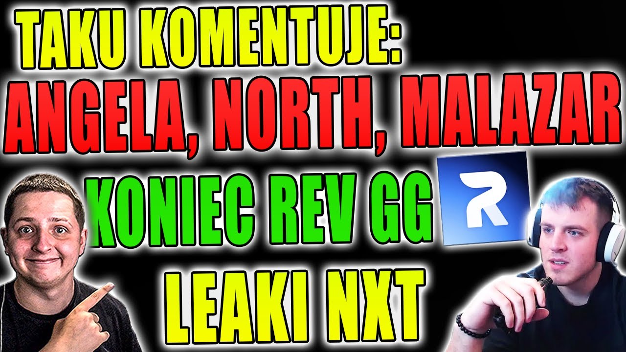 TAKU KOMENTUJE UPADEK REV.GG, AFERE ANGELA VS NORTH  I LEAKI NXT