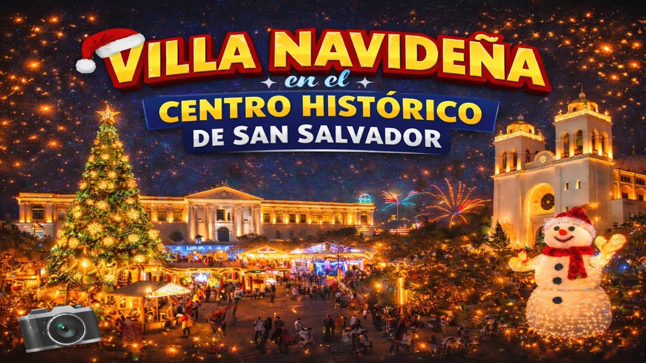 Así se vive la Villa Navideña en el Centro Histórico de San Salvador 🎄🇸🇻 | Recorrido Nocturno 2025