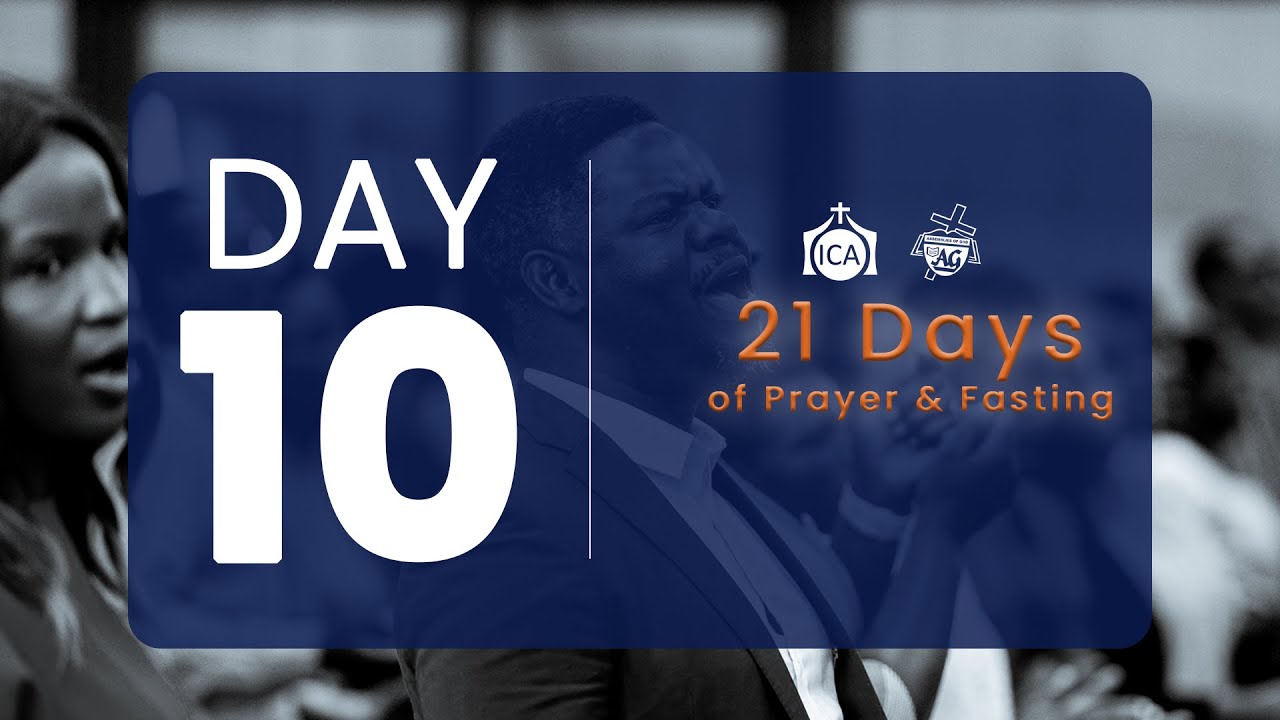 21 DAYS OF PRAYER AND FASTING || DAY 10