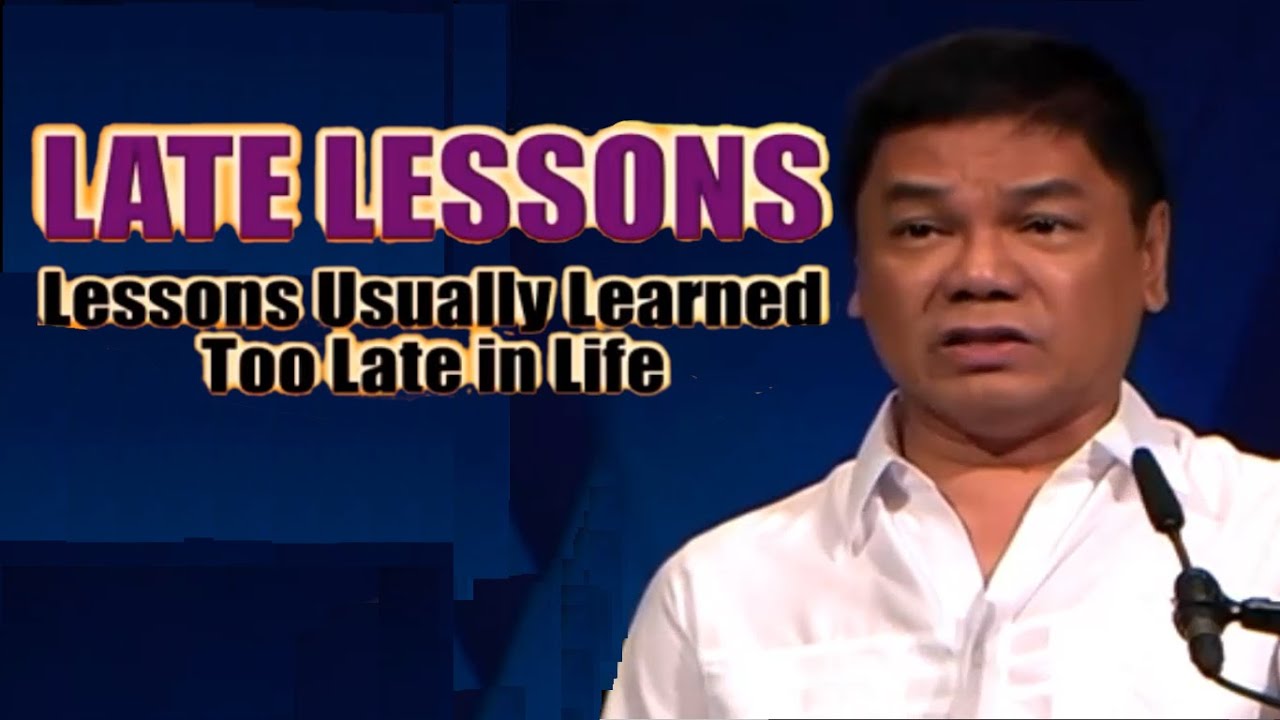 LESSONS USUALLY LEARNED TOO LATE IN LIFE 🌷 🌻 🌿  ED LAPIZ