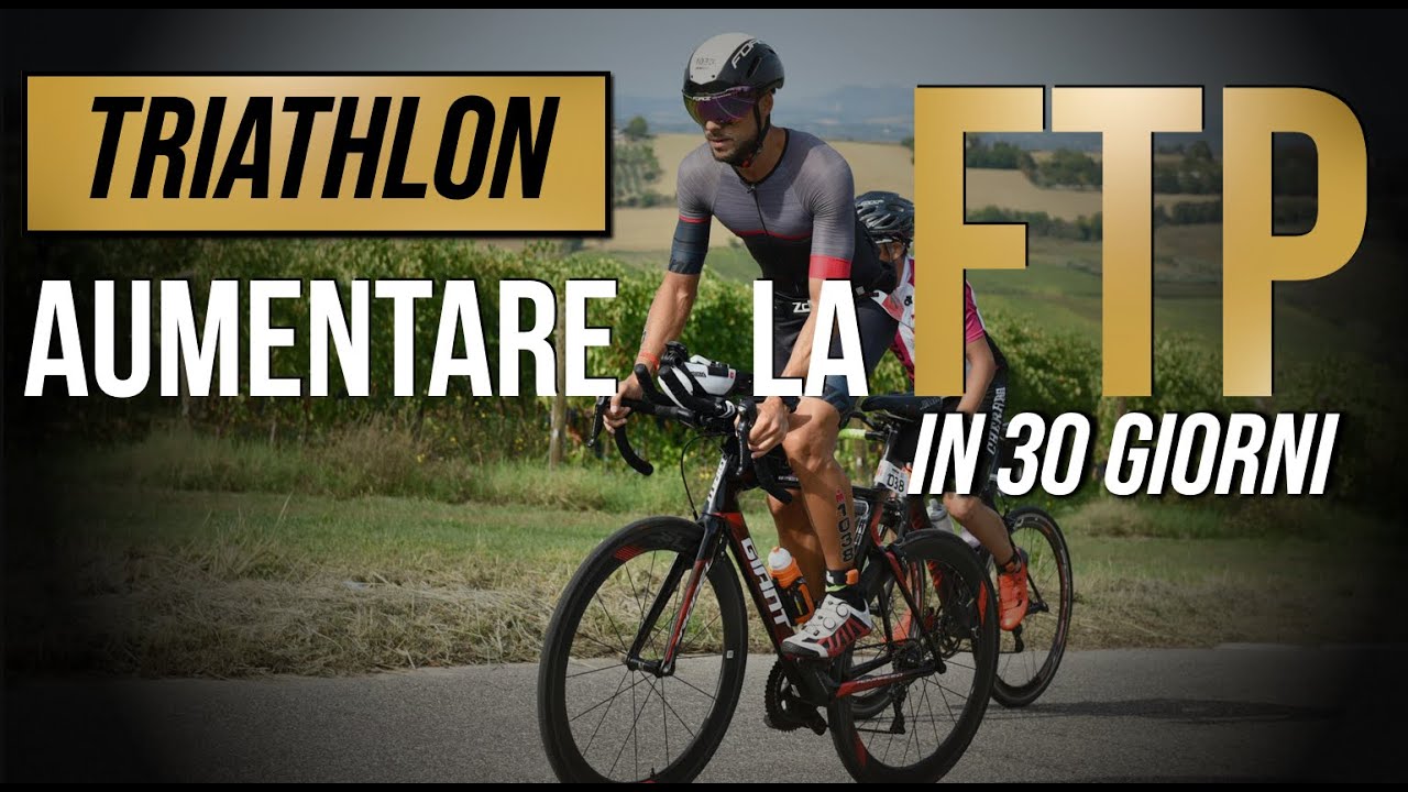 Triathlon - Come aumentare la FTP in 30 giorni