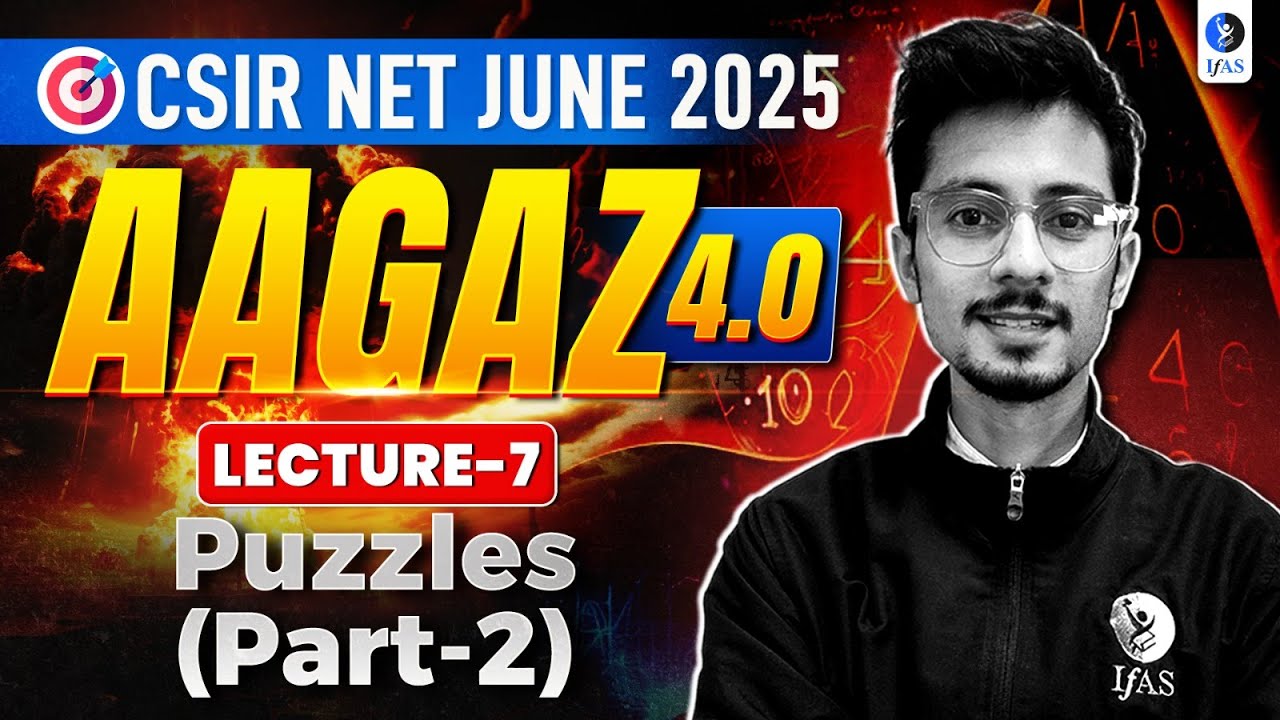 CSIR NET General Aptitude Puzzles - Most Important Topics & Questions Practice for 2025 | IFAS