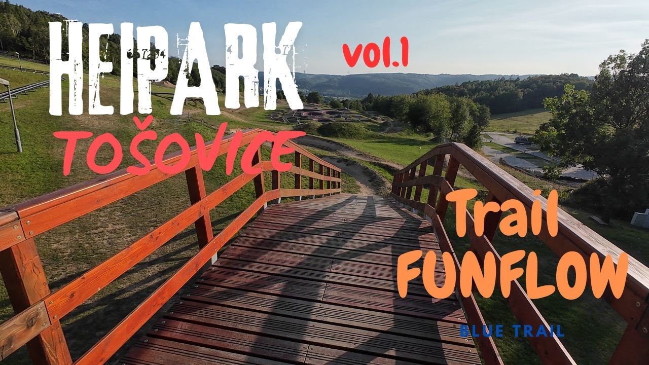 HEIPARK TOŠOVICE vol.1/ Trail FUNFLOW