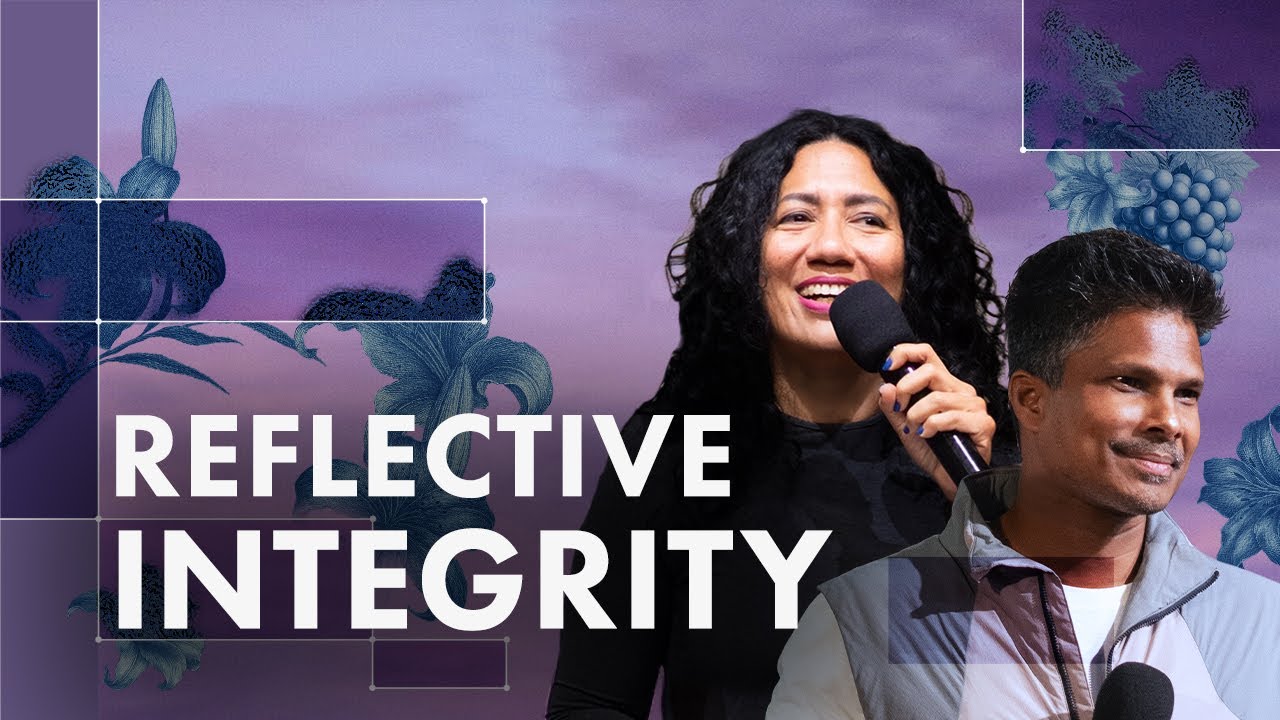 Reflective Integrity | Kirby & Fiona de Lanerolle (WOWLife Church)