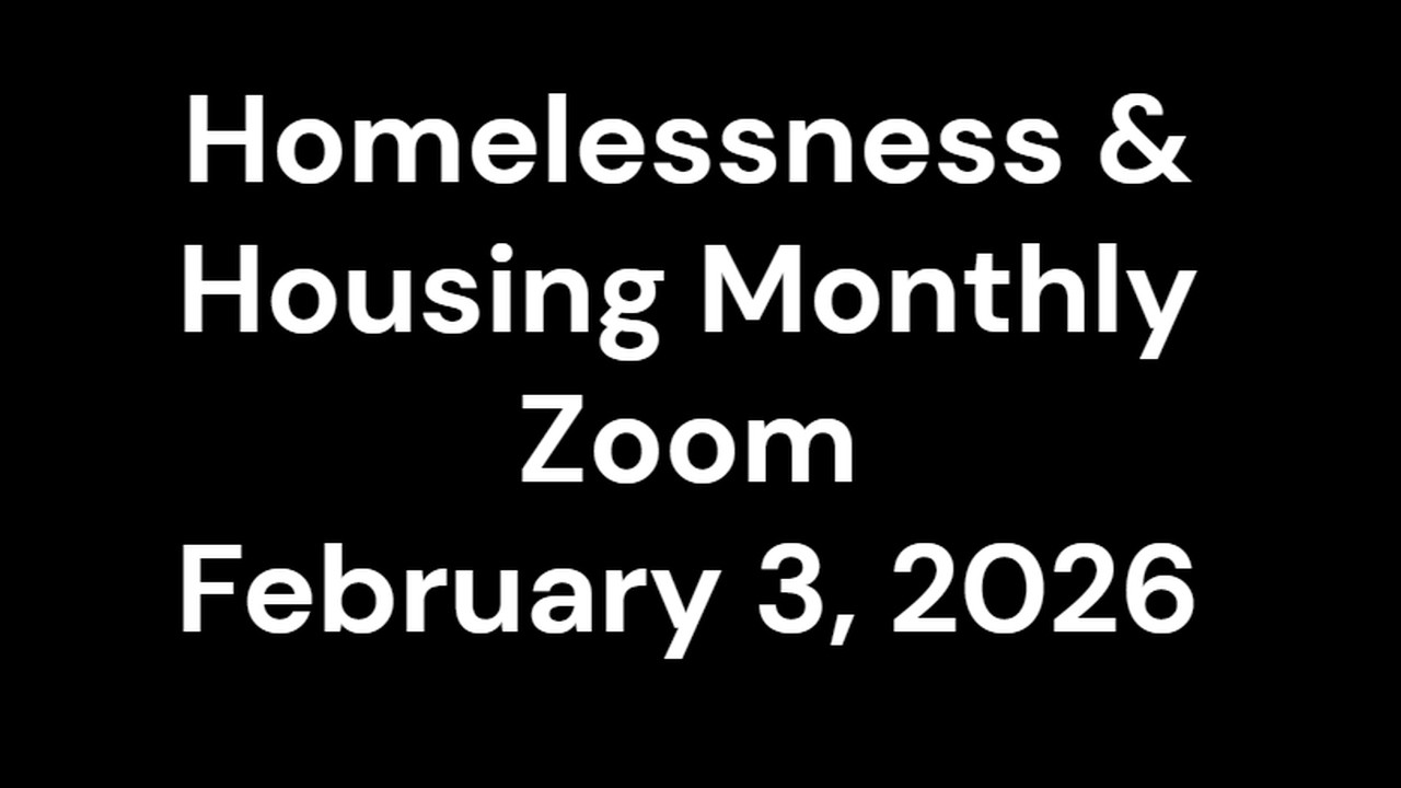 Homeless & Housing Meeting Feb 3, 2026: Tranformation of the Stewart Hotel into supportive housing
